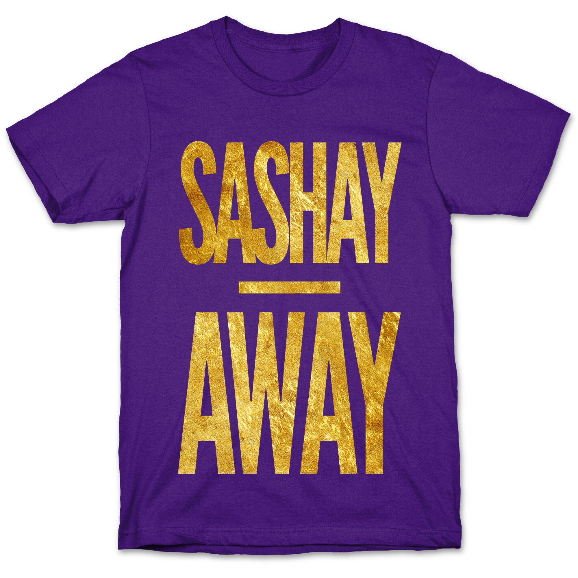 Sashay Away T-Shirt